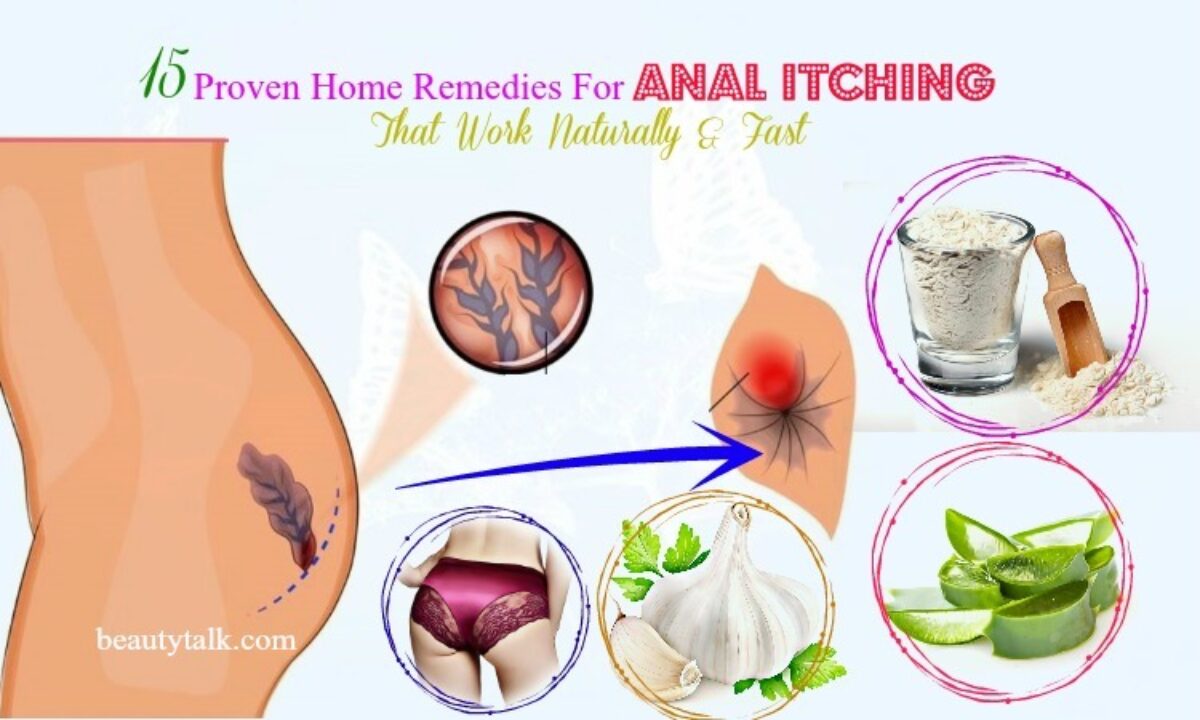 How To Treat Itchy Anus Through Home Remedies And Natural Treatments