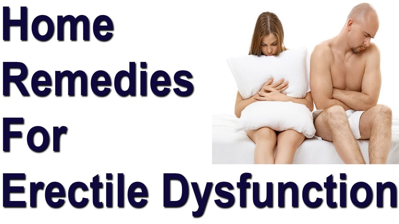 Natural Treatments And Effective Home Remedies For Erectile Dysfunction