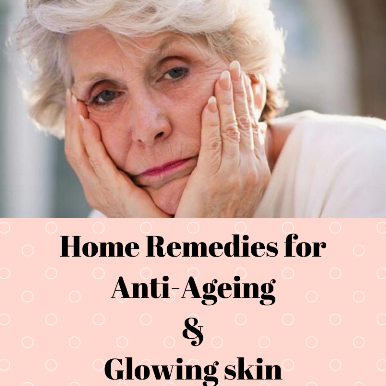 Home remedies for anti aging and glowing skin
