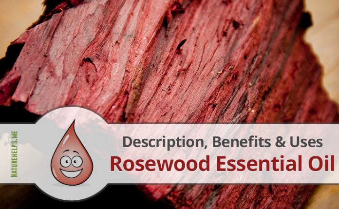 rosewood essential oil benefits home remedy
